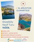 GÜZEL KÖY KEYİF TURU