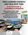 DİKİLİ ÇANDARLI KOZBEYLİ ESKİ FOÇA KEYİF TURU