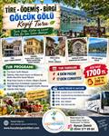 TİRE-ÖDEMİŞ-BİRGİ- GÖLCÜK GÖLÜ KEYİF TURU