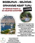 BOZBURUN-SELİMİYE-ORHANİYE  KEYİF TURU