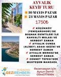 AYVALIK KEYİF TURU