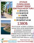 AYVALIK CUNDA-ESKİ FOÇA KEYİF TURU