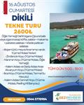 DİKİLİ TAM GÜN TEKNE TURU