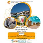 SIĞACIK URLA ÇEŞME ALAÇATI KEYİF TURU