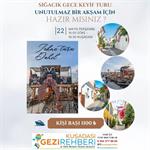 SIĞACIK GECE KEYİF TURU