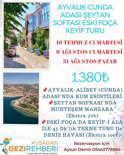 AYVALIK CUNDA-ESKİ FOÇA KEYİF TURU
