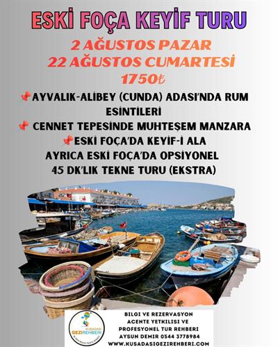 ESKİ FOÇA KEYİF TURU