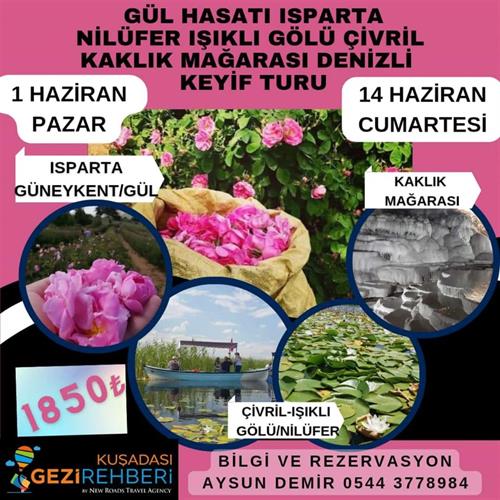 ISPARTA GÜL HASADI VE  ÇİVRİL-IŞIKLI GÖLÜ (NİLÜFER) KAKLIK MAĞARASI TURU