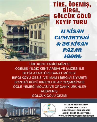 TİRE-ÖDEMİŞ-BİRGİ- GÖLCÜK GÖLÜ KEYİF TURU