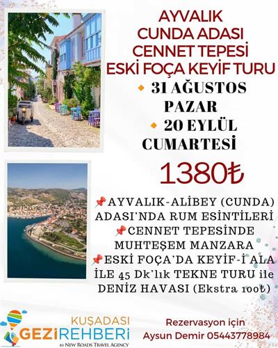 AYVALIK CUNDA-ESKİ FOÇA KEYİF TURU