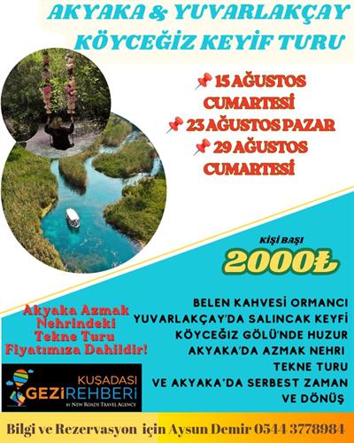 AKYAKA YUVARLAKÇAY KÖYCEĞİZ KEYİF TURU