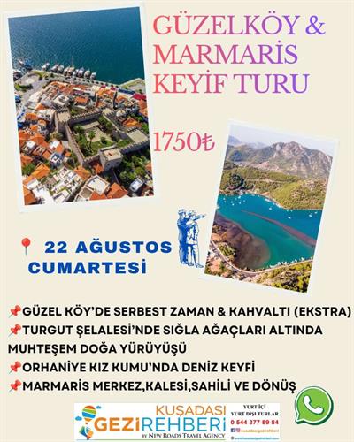 GÜZELKÖY & MARMARİS KEYİF TURU