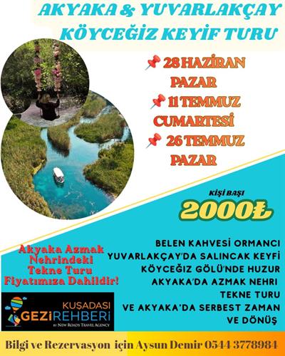 AKYAKA YUVARLAKÇAY KÖYCEĞİZ KEYİF TURU